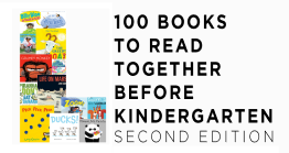 100 Books to Read Together Before Kindergarten, Second Edition