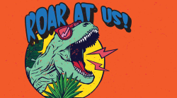 Text reading "Roar at Us" appears above the head of a therapod dinosaur wearing pink sunglasses.